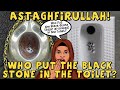 Astaghfirullah who put the black stone hajar alaswad in the toilet