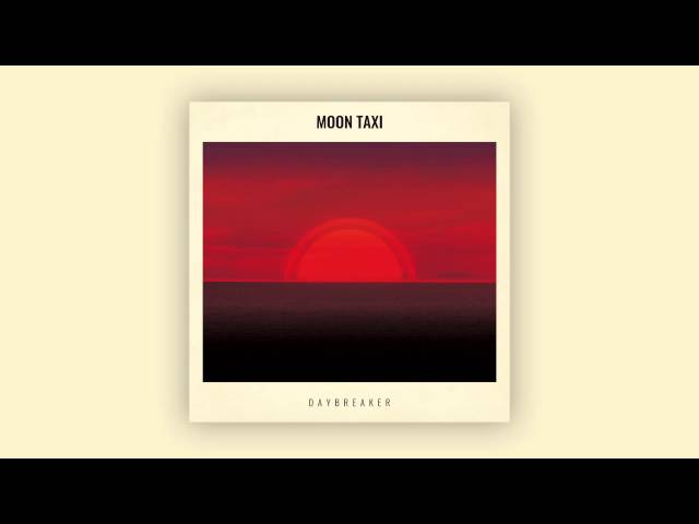 MOON TAXI - Red Hot Lights