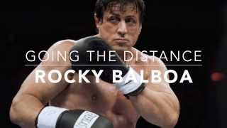 Rocky Motivational Speech - Going the Distance by Bill Conti