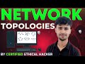 Computer Networking Course | Network Topologies | All imp points of Mesh, Star, Hub, Bus, Hybrid