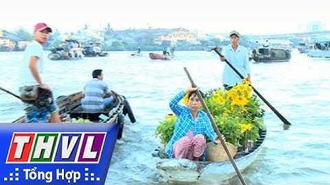 THVL | Người đưa tin 24G: Muôn nẻo đường Xuân