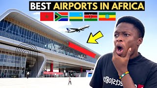 Top 10 Best Airports in Africa 2023