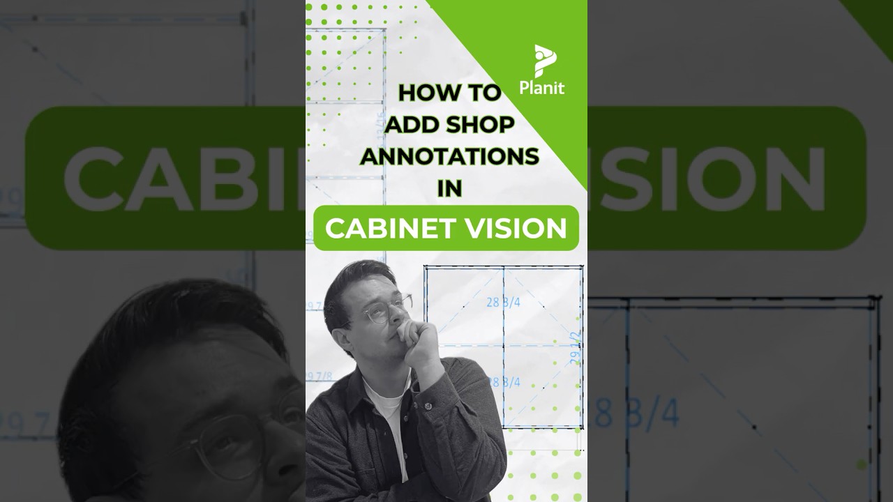 How to Add Shop Annotations to Your Projects in CABINET VISION!