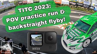 TITC 2023: POV practice run & backstraight flyby