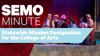 SEMOminute Statewide Mission College of Arts