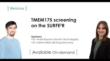 2023 Webinar - TMEM175 screening on the SURFE²R
