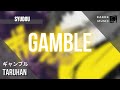 Syudou ギャンブル Gamble Taruhan Kan Rom Eng Indo Lyric Syudou ギャンブル Gamble Taruhan Kan Rom Eng Indo Lyric