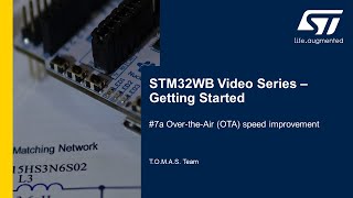 STM32WB Getting Started Series:  Part 7a. Over the Air OTA speed improvement screenshot 2