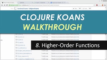 Learn Clojure 8. Higher Order Functions - Clojure Koans Walkthrough in Light Table IDE