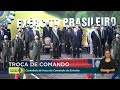 #AoVivo: Solenidade de Passagem do Cargo de Comandante do Exército