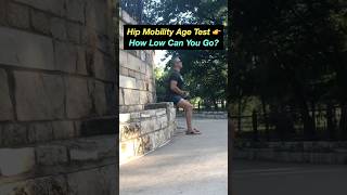 Hip Mobility Age Test - How Low Can You Go?