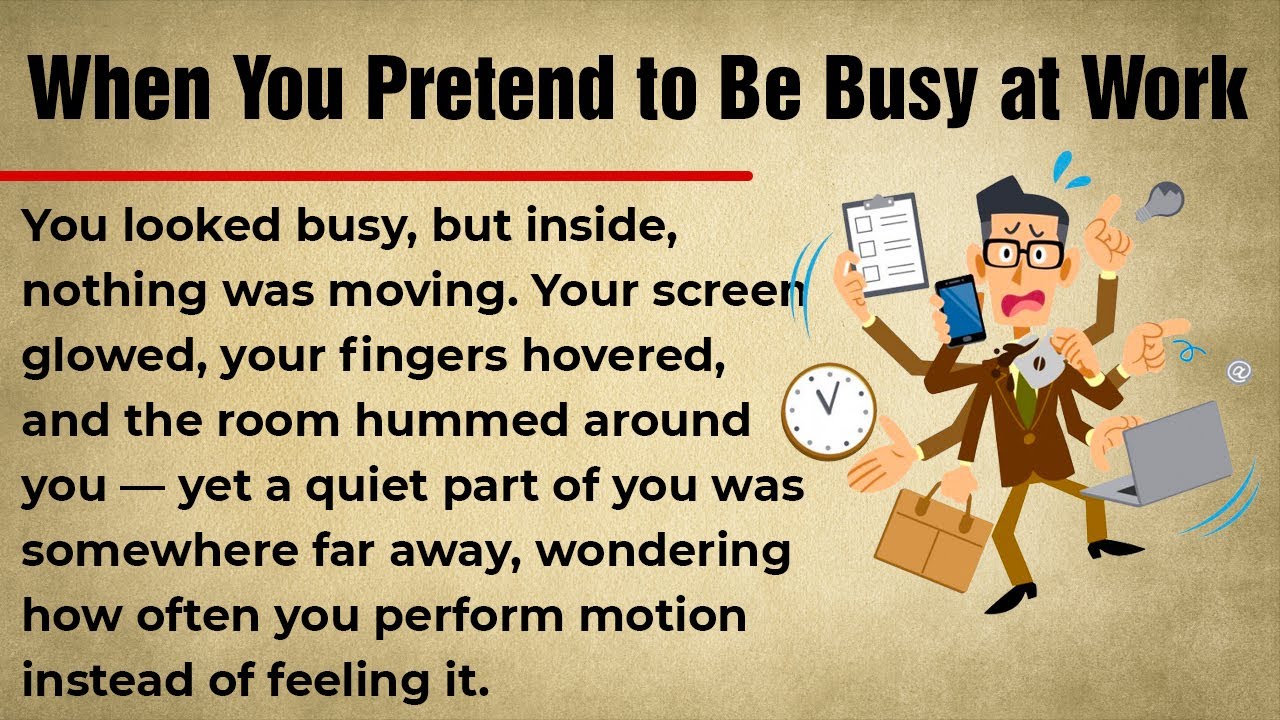 When You Pretend to Be Busy at Work || Learn English Through Office Life