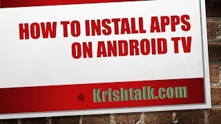 How to install Android application in MI Android TV screenshot 1