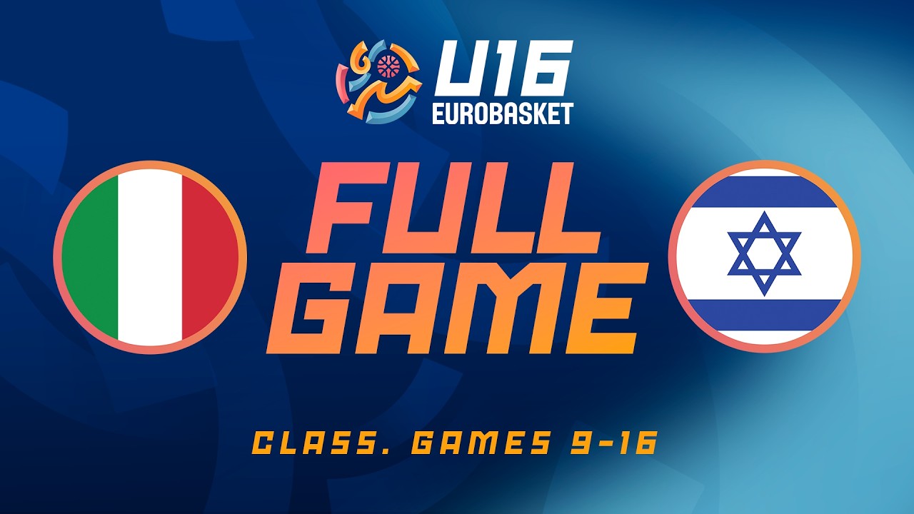 Class. Games 9-16 | Italy v Israel | Full Basketball Game | FIBA U16 EuroBasket 2026