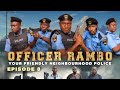 The eyes of the gods  officer rambo  episode 8