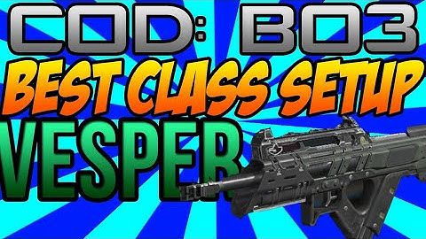 COD: BLACK OPS 3 VESPER BEST CLASS SETUP