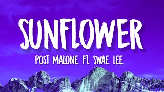 POST MALONE - Sunflower ft. Swae Lee (Lyrics)