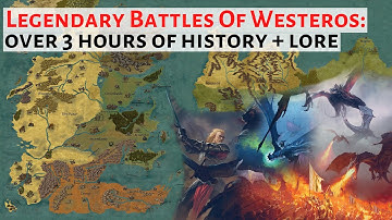 3 Hours Of Legendary Battles Of Westeros | House Of The Dragon History & Lore | Game Of Thrones
