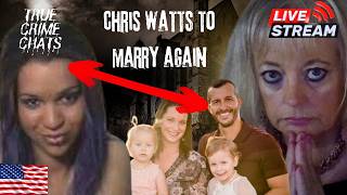 Shocking - Chris Watts to marry again
