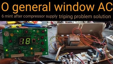 O General window AC 6 mint after compressor supply triping problem solution//O general split AC pcb