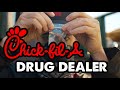 Chickfila Drug Dealer