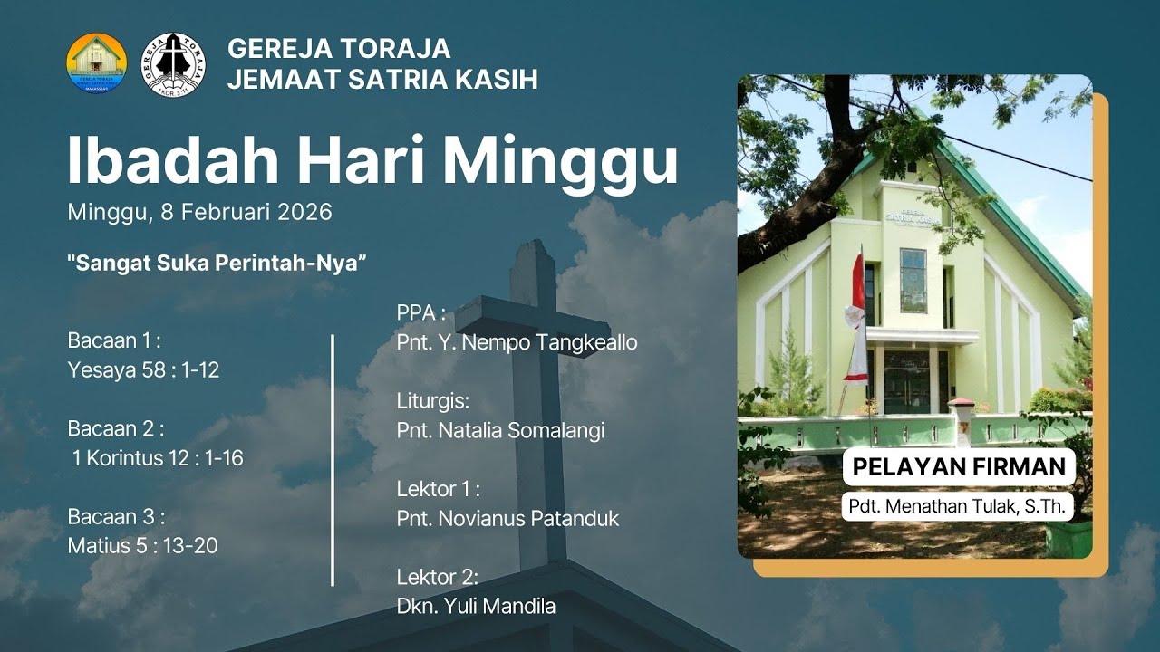 Ibadah Hari Minggu Gereja Toraja Jemaat Satria Kasih - Minggu, 8 Februari 2026