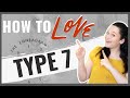 Top 10 Ways to Love an Enneagram Type Seven