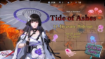Tide of Ashes | 17 Treasure Hideout guide (Sumire ver.) | Path to Nowhere