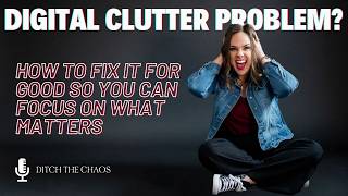 Stop Drowning in Digital Clutter: Here's How to Declutter Email, Desktop & Social Media