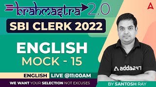 SBI CLERK 2022 | English | Brahmastra 2.0 Mock -15 By Santosh Ray