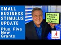 Small Business Stimulus Update and Five New Grants
