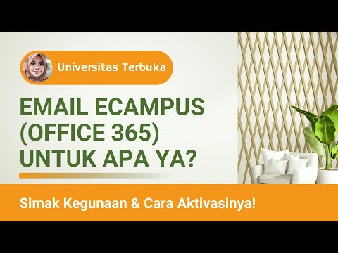 Kegunaan dan Cara Aktivasi Akun Office 365 (Email E-Campus UT) | SIA Universitas Terbuka 2022
