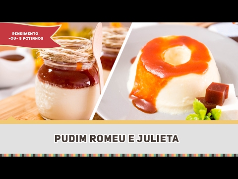 Pudim Romeu e Julieta - Receitas de Minuto #296