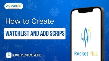 How to create Market watch in Rocket Plus mobile App | Add scrip| Edit watchlist | TradePlus