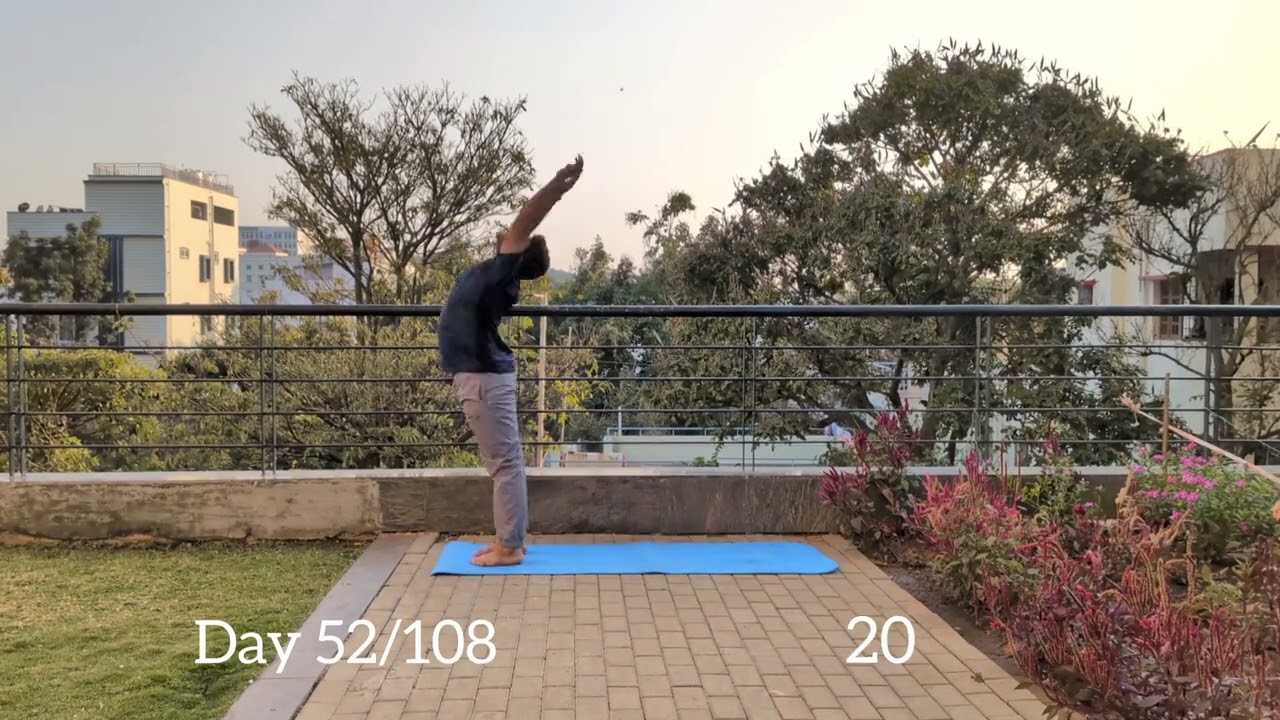 Day 52/108 of adding one Surya Namaskar everyday until it reaches 108