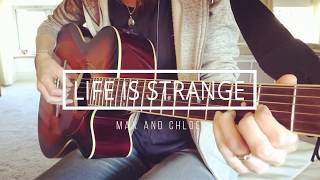 Video thumbnail of "Life is Strange: End Credits | Max and Chloe | Guitar Cover"