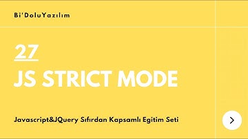 Javascript Dersleri || JQuery Dersleri -27- Strict Mode
