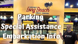 LONG BEACH CRUISE TERMINAL | EMBARKATION INFORMATION | PARKING & SPECIAL ASSISTANCE