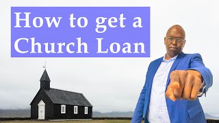 How To Get A Church Loan