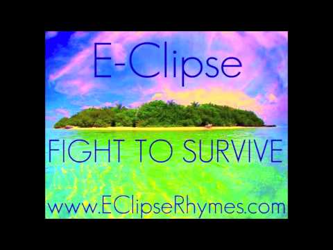 E-CLIPSE "Fight To Survive"