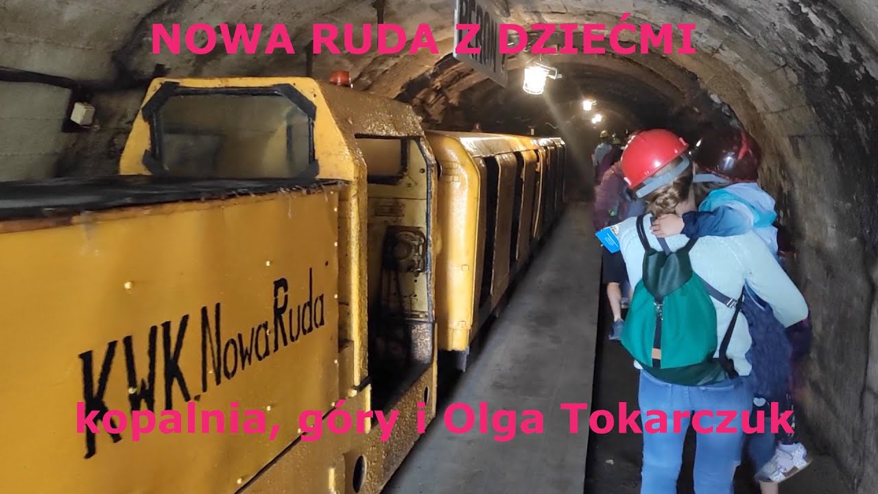 NOWA RUDA z dziećmi - kopalnia węgla, Góra Wszystkich Świętych i Olga Tokarczuk [WRZESIEŃ 2021]
