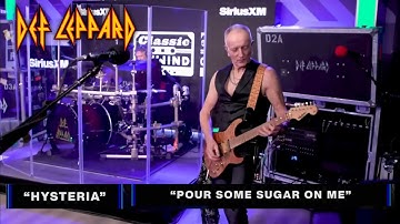 Def Leppard - Hysteria / Pour Some Sugar on Me (Live @ Sirius XM Garage)