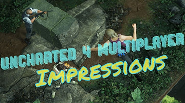 Uncharted 4 Beta Gameplay Impressions!!