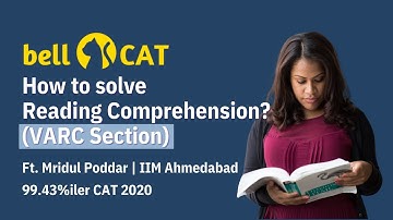 Reading Comprehension for CAT | VARC | Expert Tips F. Mridul Poddar (IIM Ahmedabad)