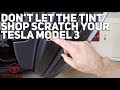 Don&#39;t let the Tint Shop Scratch your Tesla Model 3