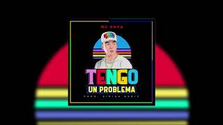 Tengo Un Problema - Mc Davo (Audio)