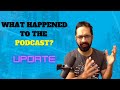 I Delayed My Podcast - Here&#39;s Why [UPDATE]
