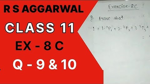 Permutations Ex 8C / Q no 9/10 R S Aggarwal Class 11th Math