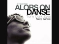 Alors On Danse (Tony Dark Eyes Sexy Remix)