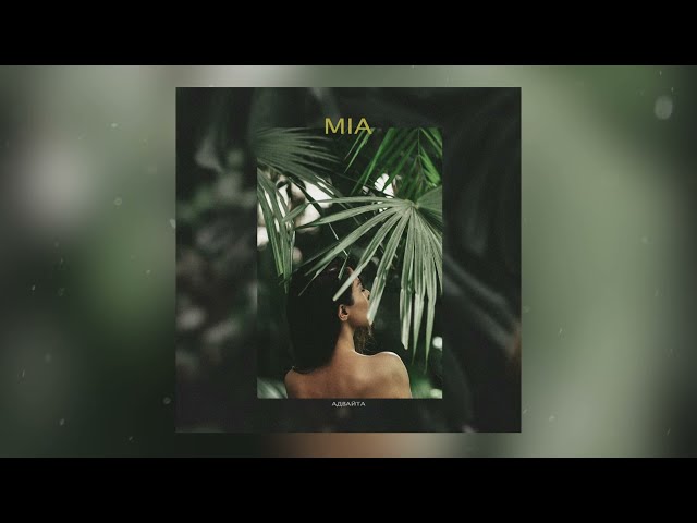 Адвайта - Mia